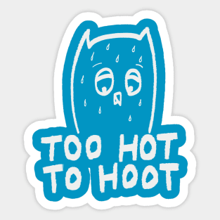 Inverted Too Hot To Hoot Sticker